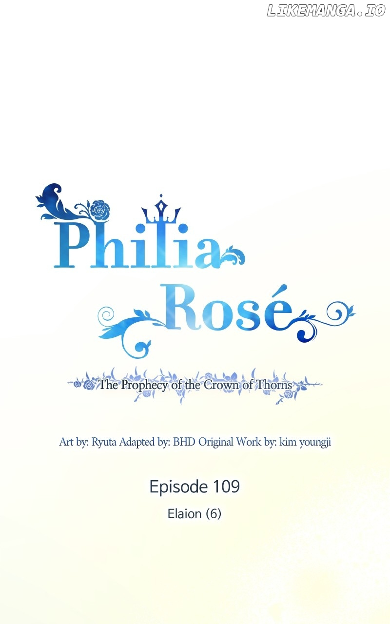 Philia Rose - The Prophecy Of The Crown Of Thorns - Chapter 109