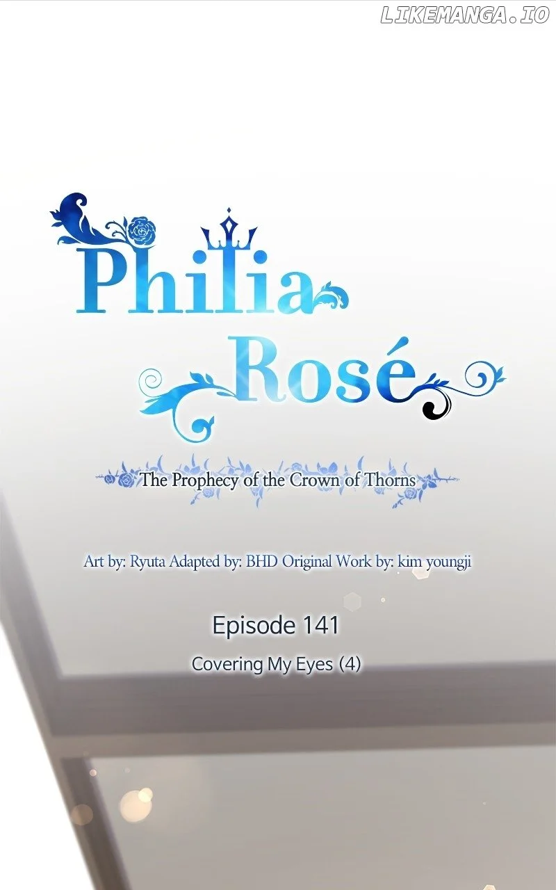 Philia Rose - The Prophecy Of The Crown Of Thorns - Chapter 141