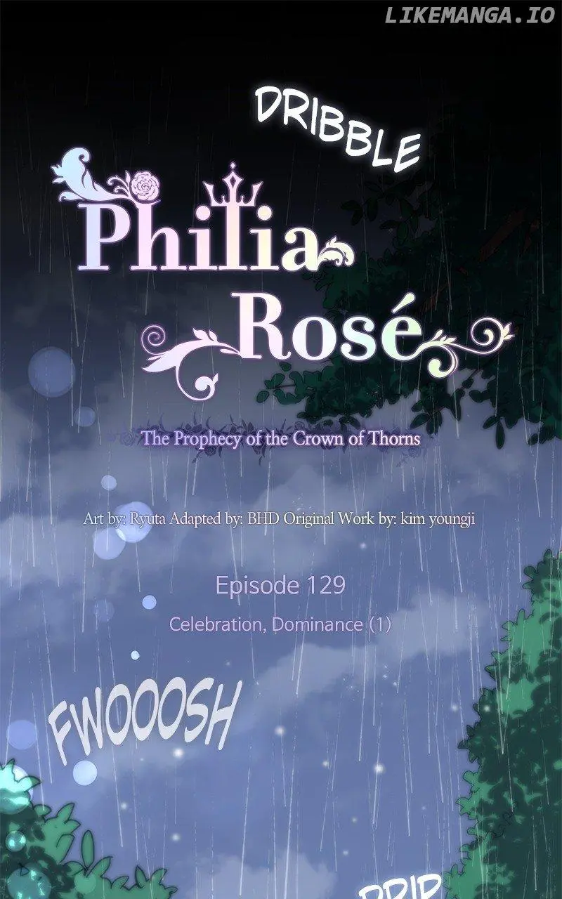 Philia Rose - The Prophecy Of The Crown Of Thorns - Chapter 129