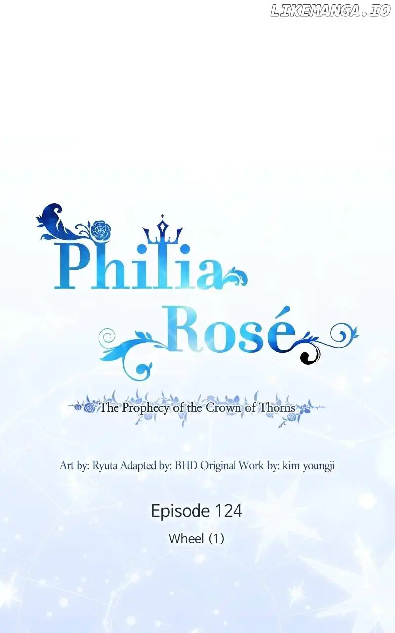 Philia Rose - The Prophecy Of The Crown Of Thorns - Chapter 124