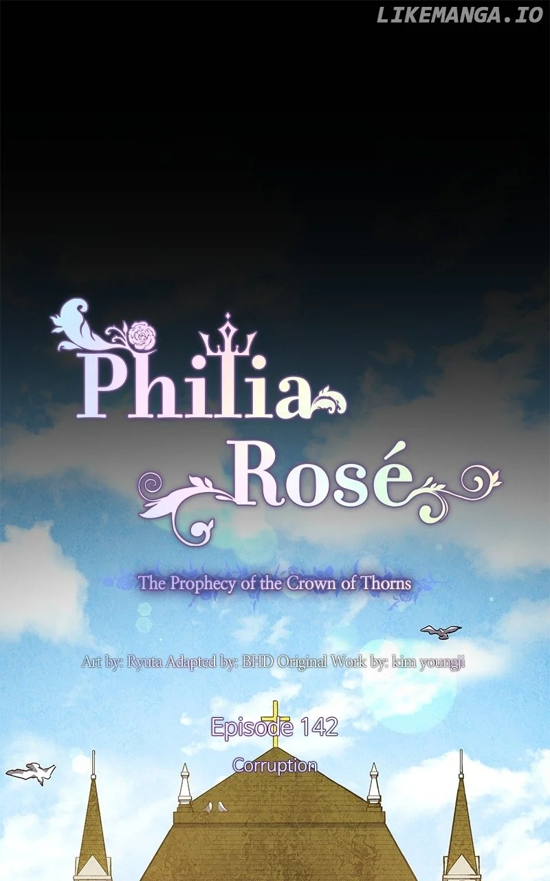 Philia Rose - The Prophecy Of The Crown Of Thorns - Chapter 142