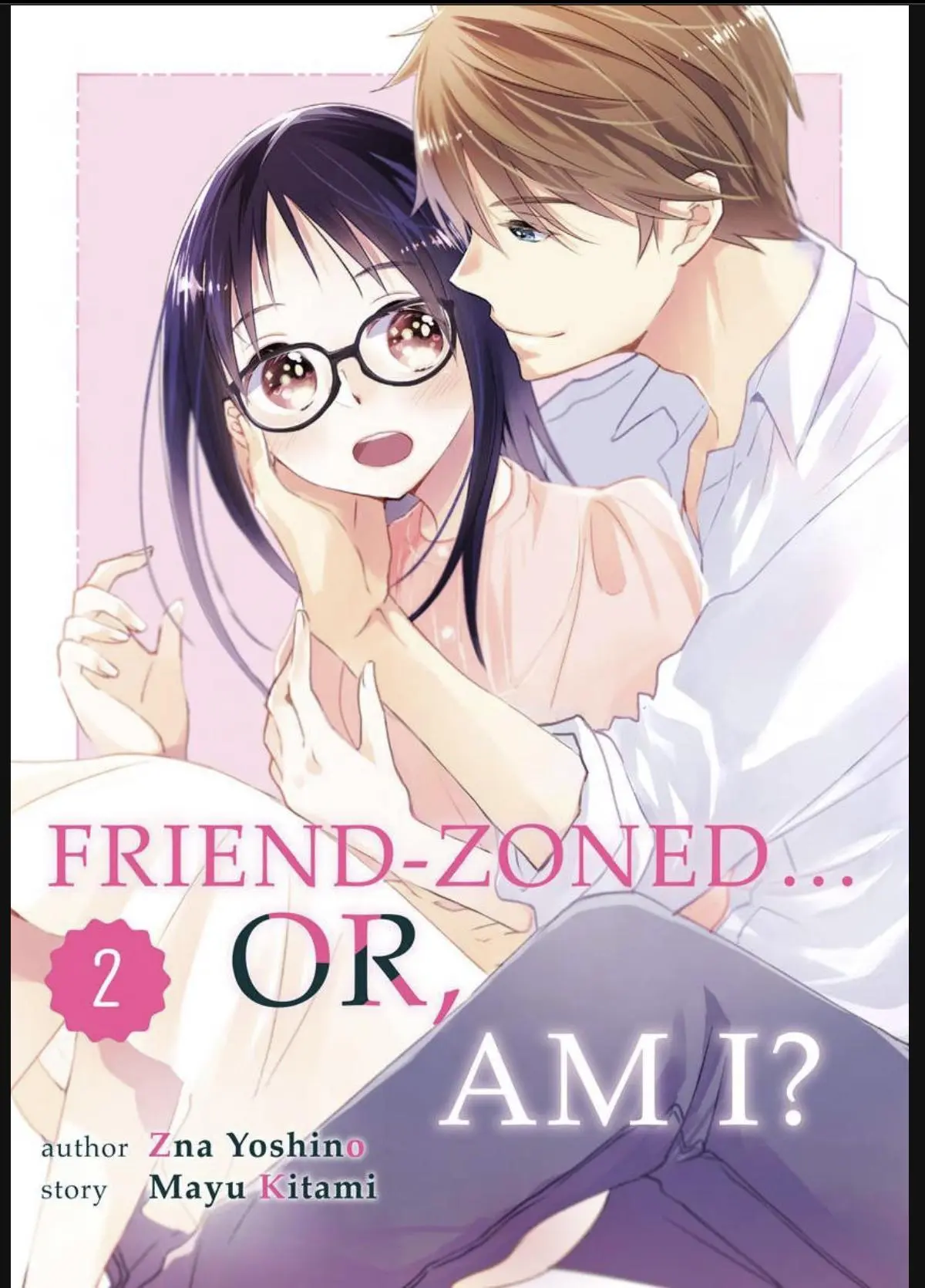 Friend Zoned... Or, Am I? - Chapter 2