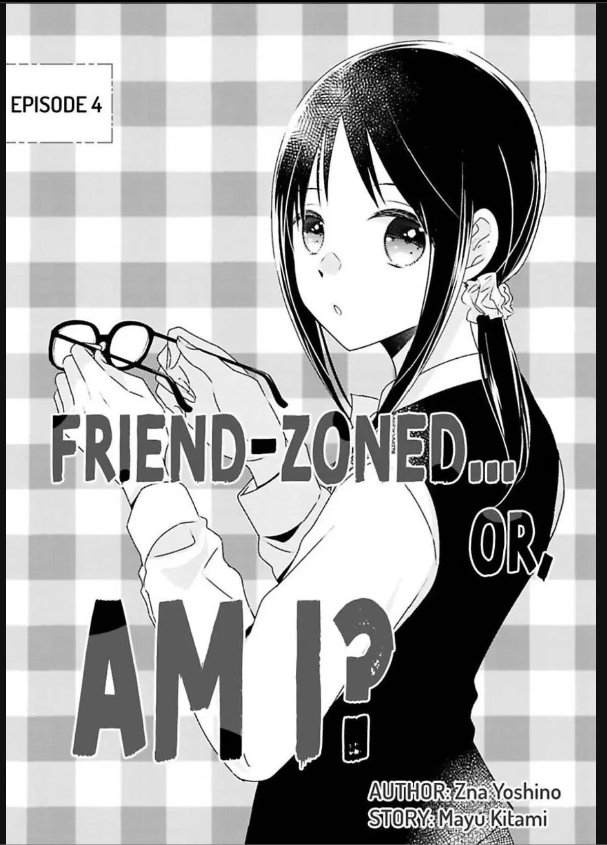 Friend Zoned... Or, Am I? - Chapter 4