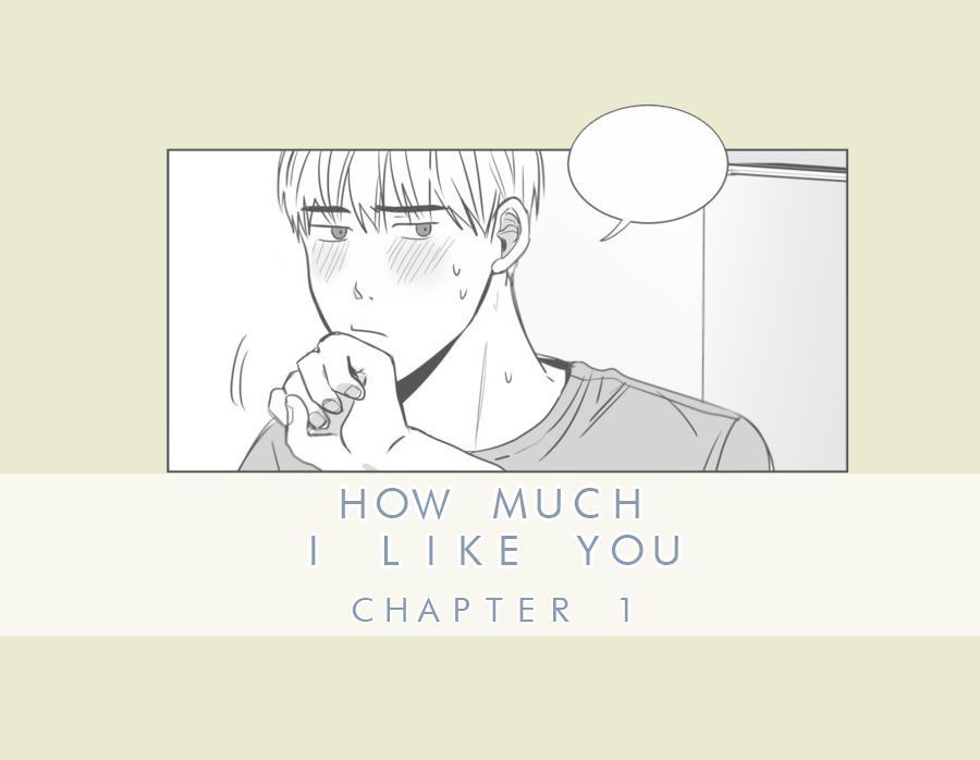 How Much I Like You - Chapter 1