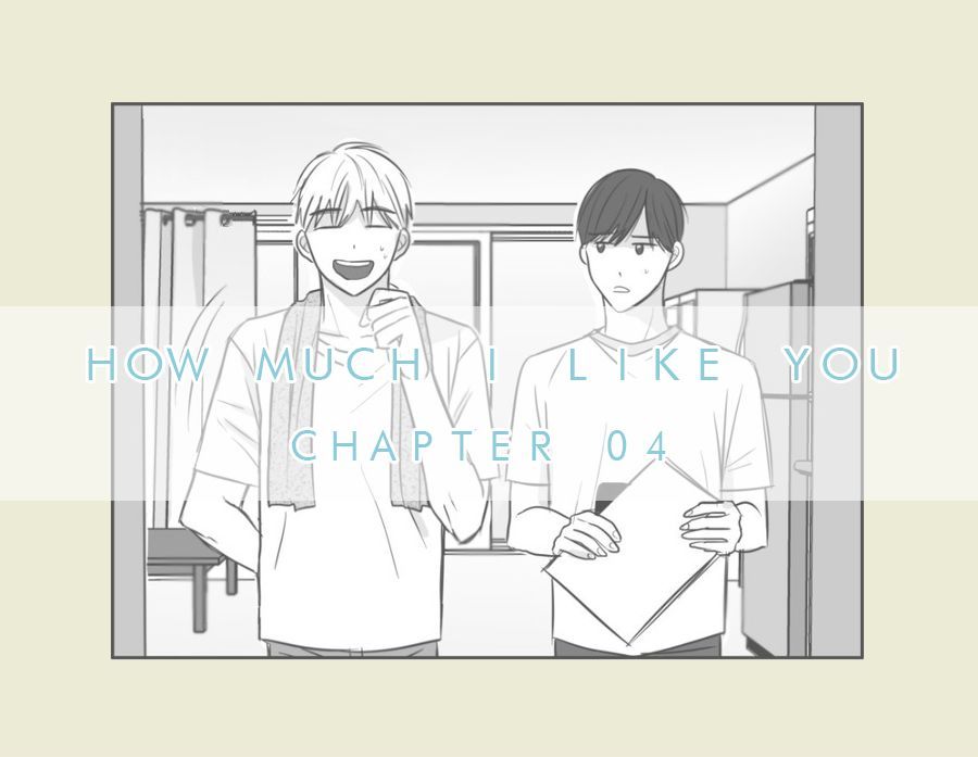 How Much I Like You - Chapter 4