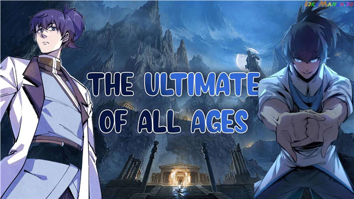 The Ultimate Of All Ages - Chapter 251