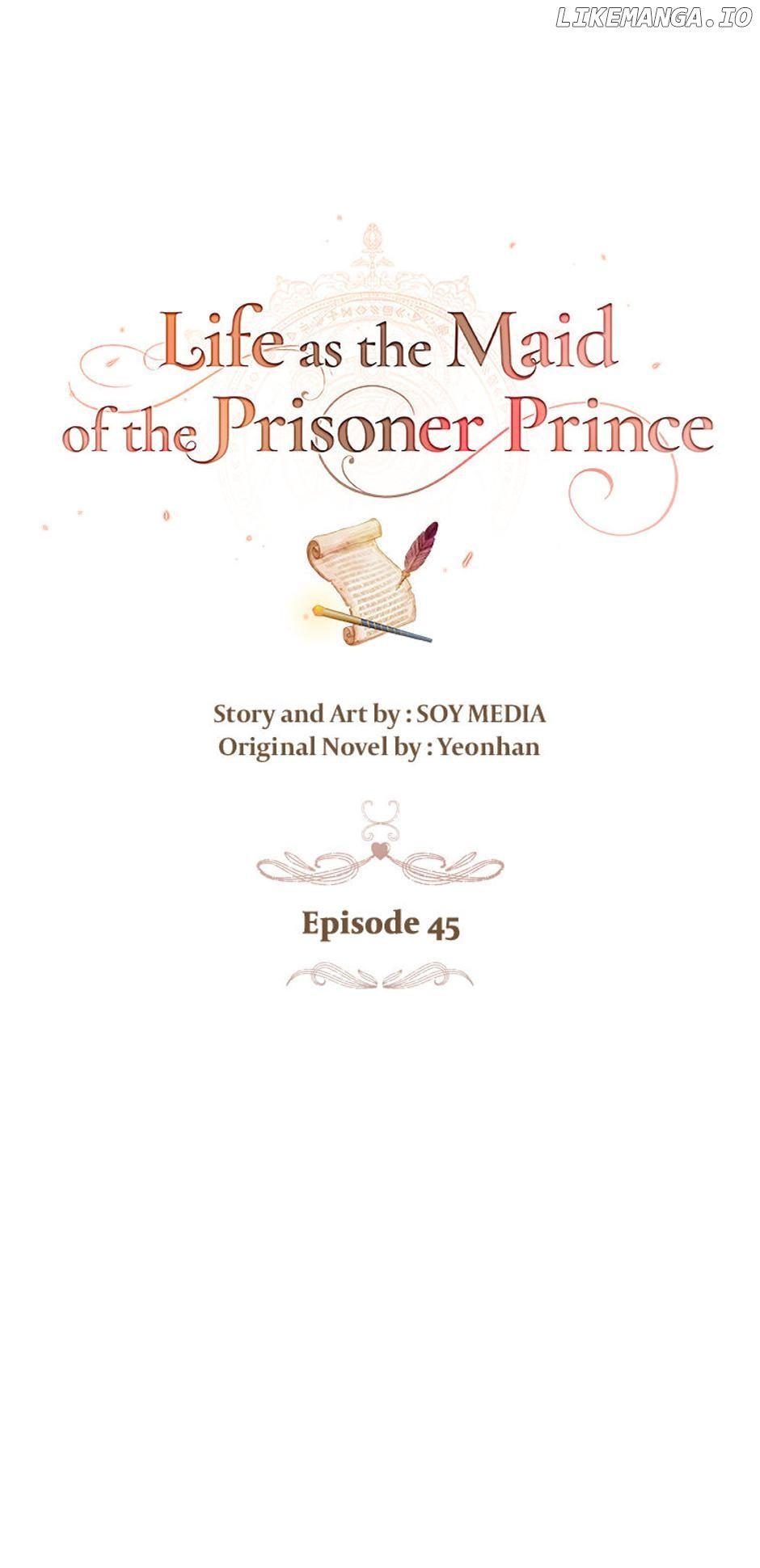 Life As The Maid Of The Prisoner Prince - Chapter 45