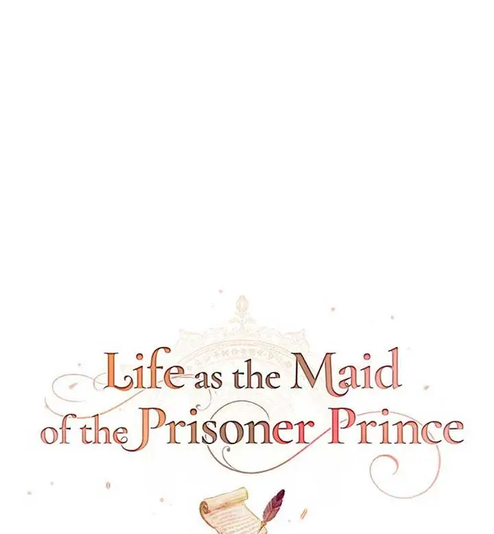 Life As The Maid Of The Prisoner Prince - Chapter 48