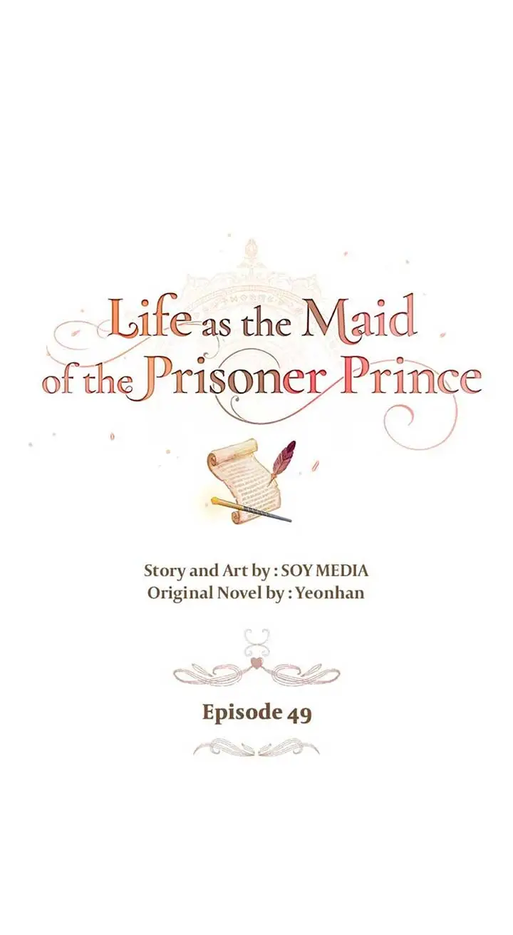 Life As The Maid Of The Prisoner Prince - Chapter 49