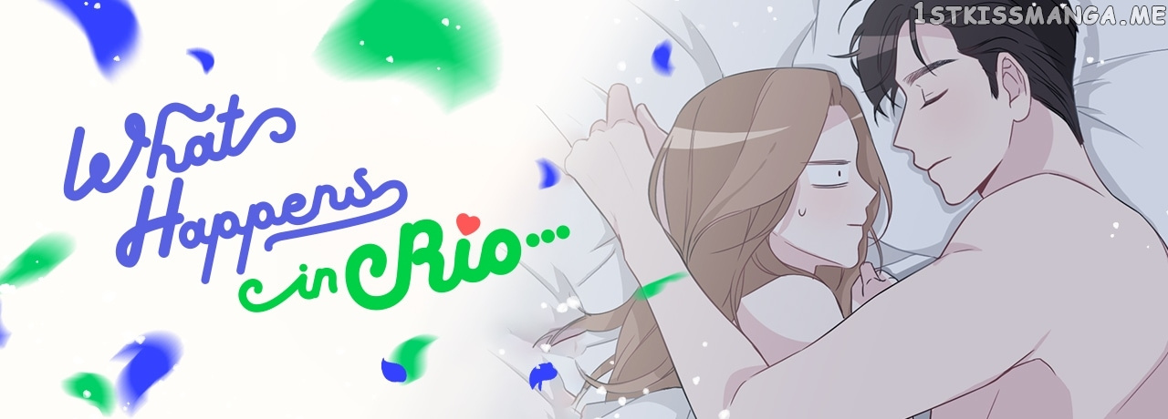 What Happens In Rio… - Chapter 55