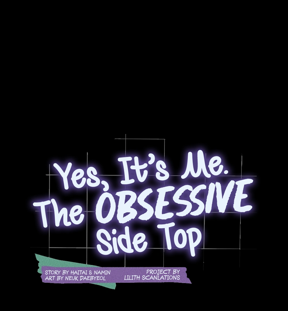 Yes, It's Me. The Obsessive Side Top - Chapter 11