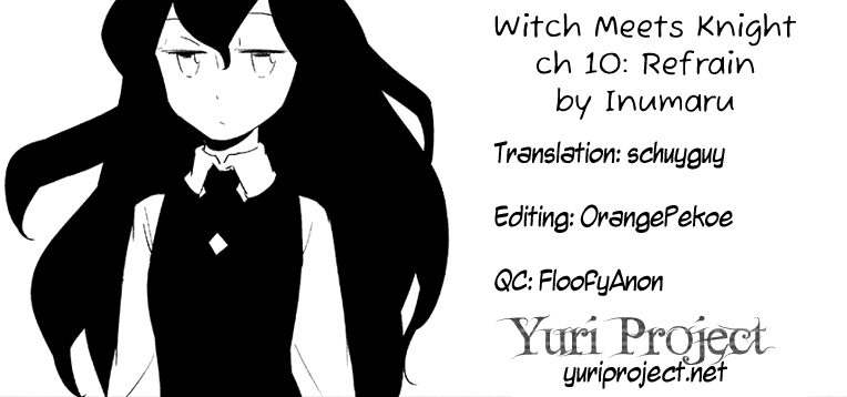 Witch Meets Knight - Chapter 10: Refrain