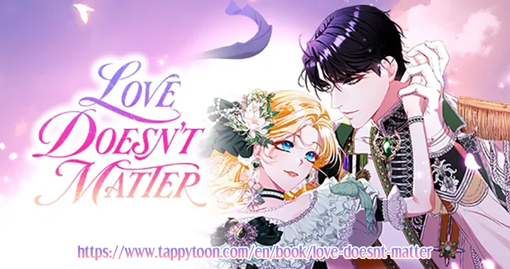 Love Doesn’t Matter - Chapter 73