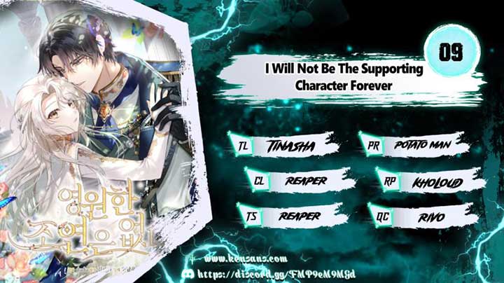 I Will Not Be The Supporting Character Forever - Chapter 9