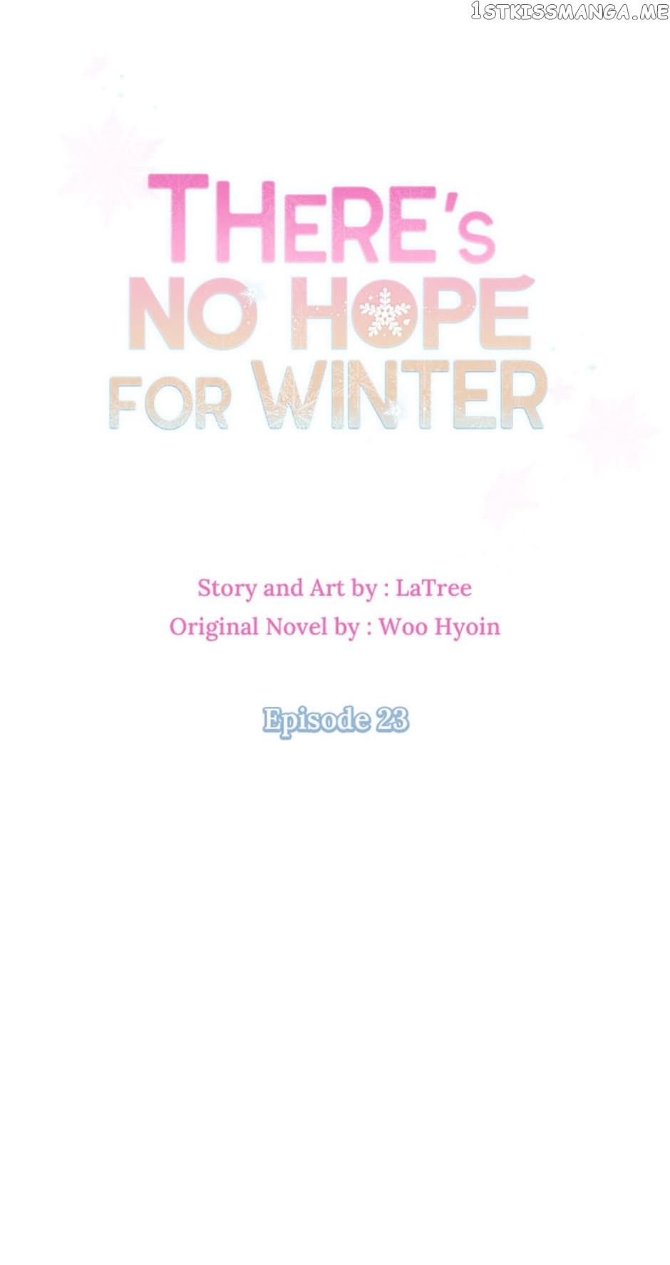 There’s No Hope For Winter - Chapter 23