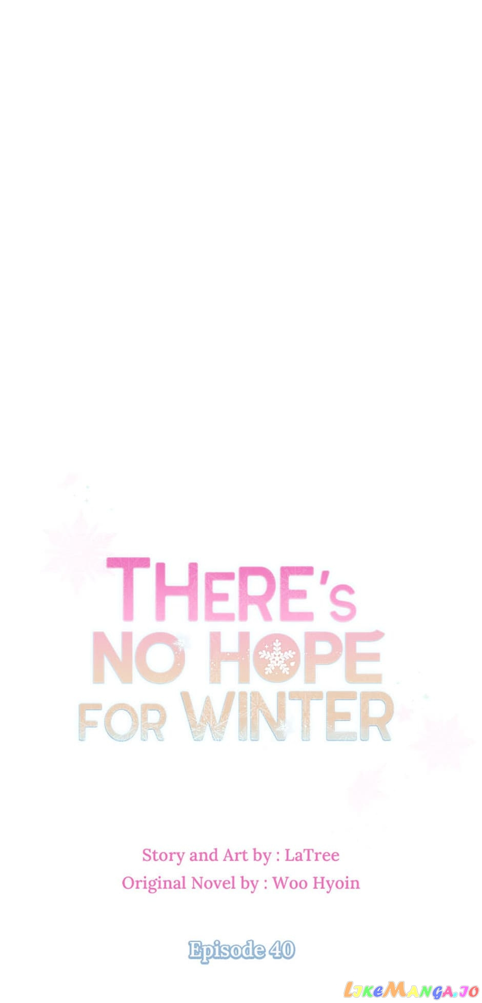 There’s No Hope For Winter - Chapter 40