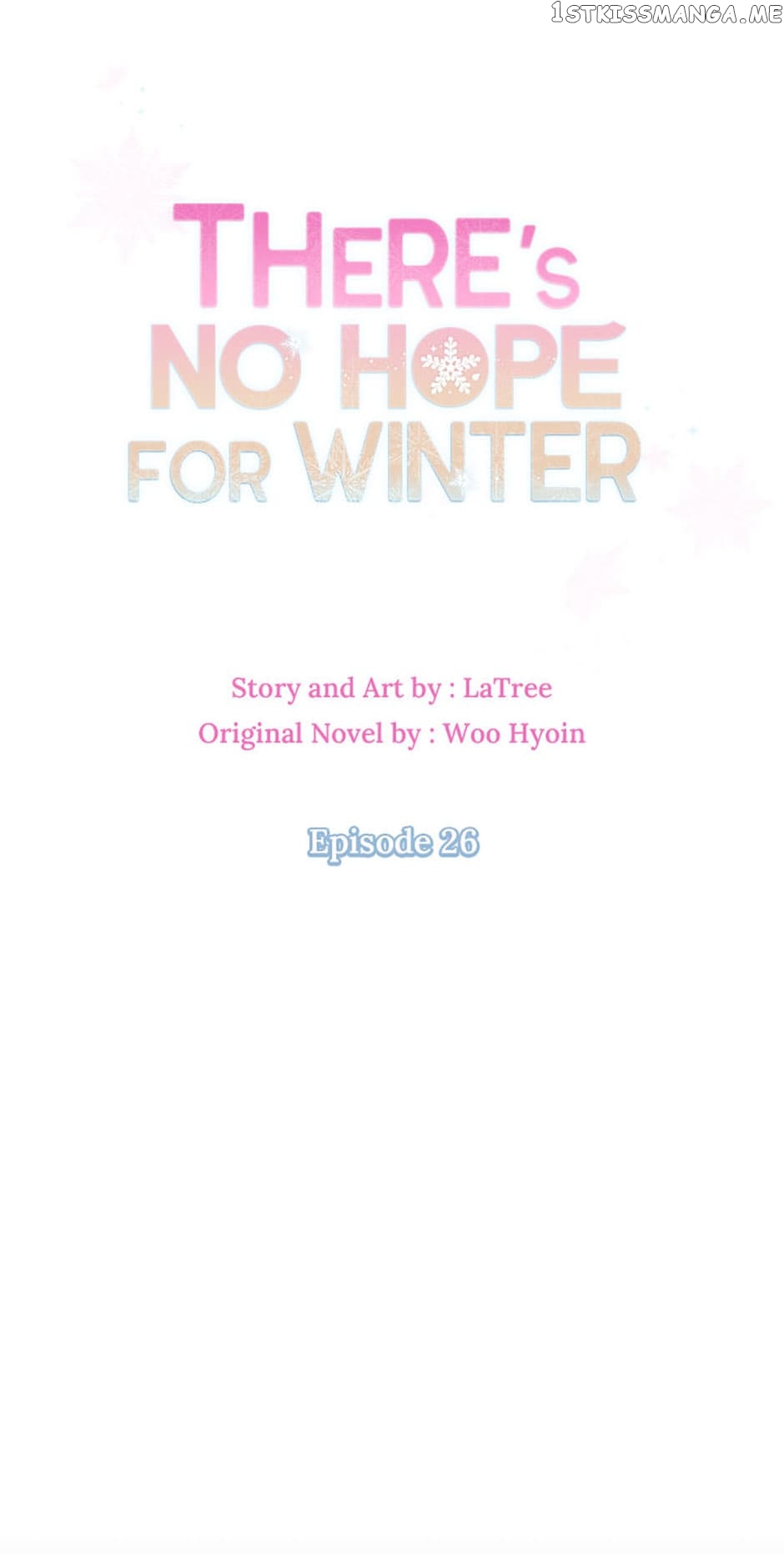 There’s No Hope For Winter - Chapter 26