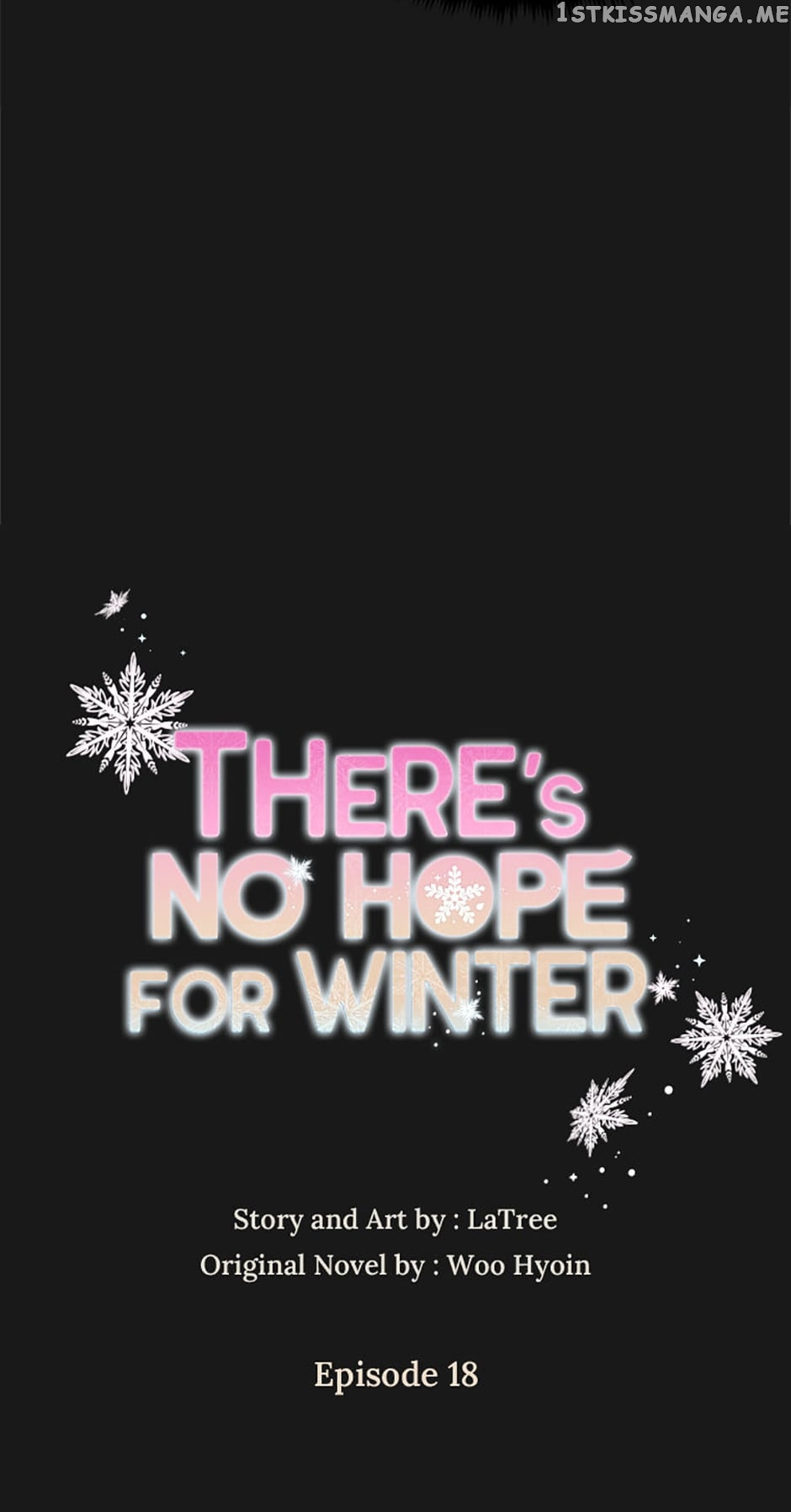 There’s No Hope For Winter - Chapter 18