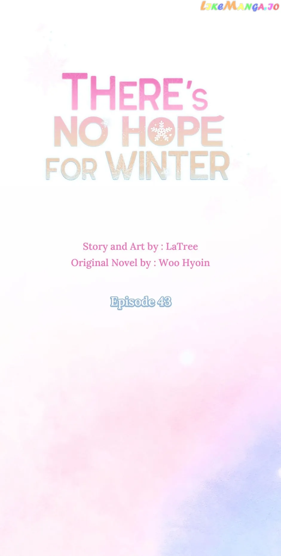 There’s No Hope For Winter - Chapter 43