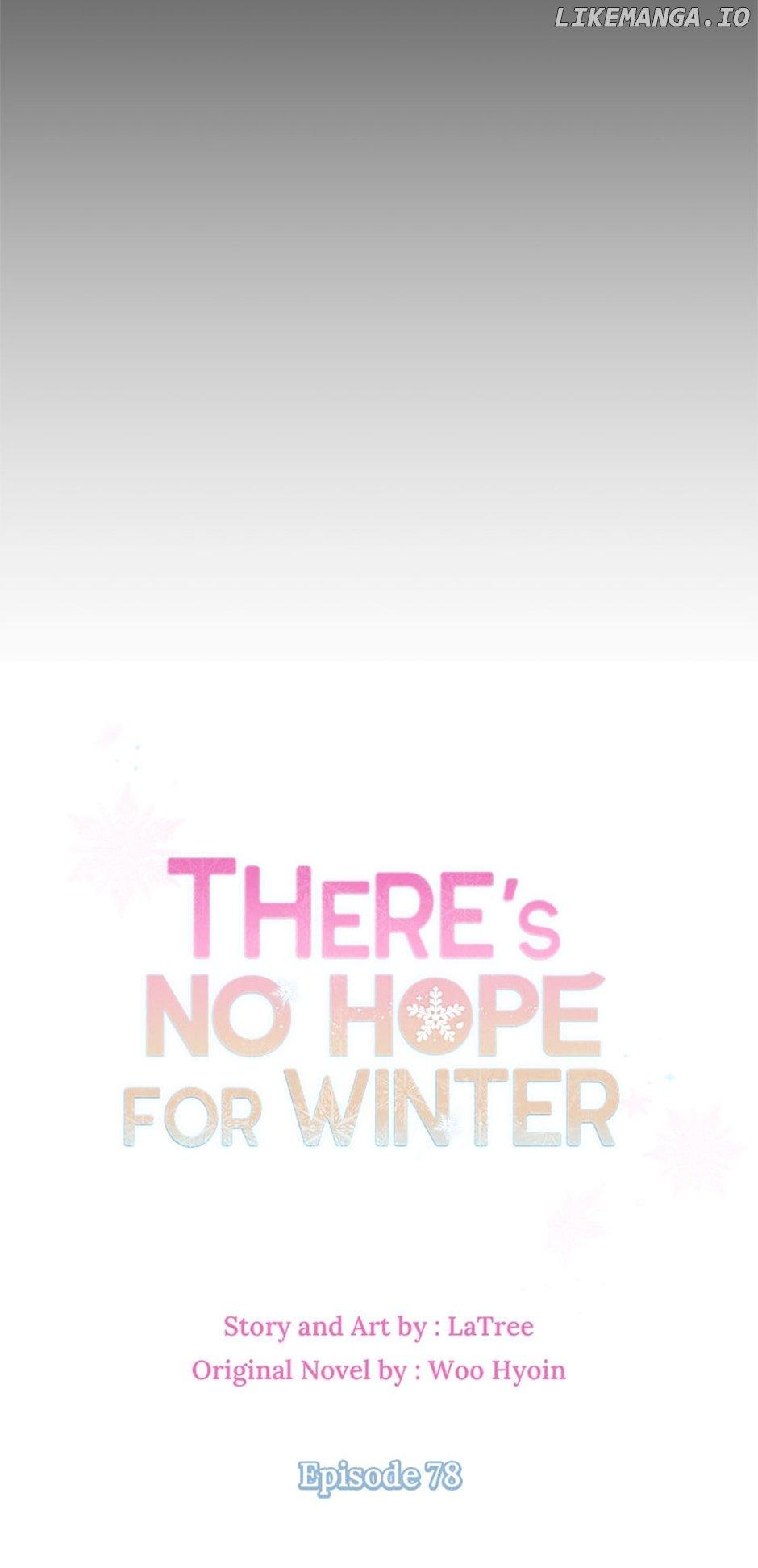 There’s No Hope For Winter - Chapter 78