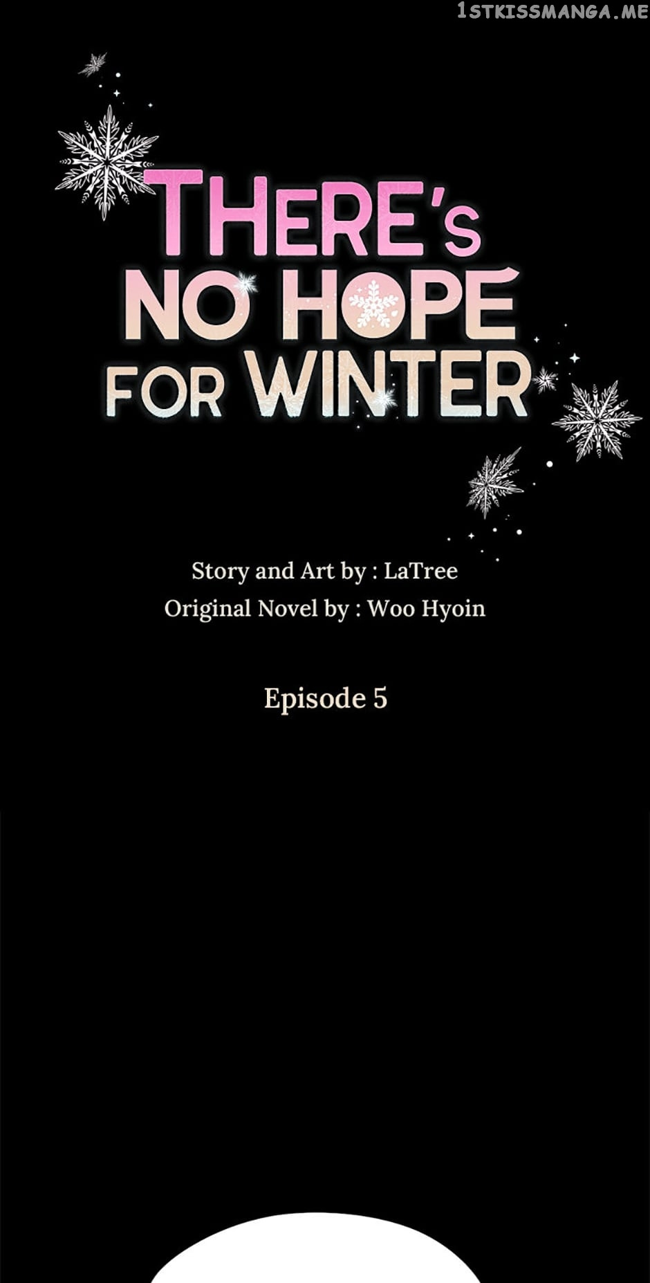 There’s No Hope For Winter - Chapter 5