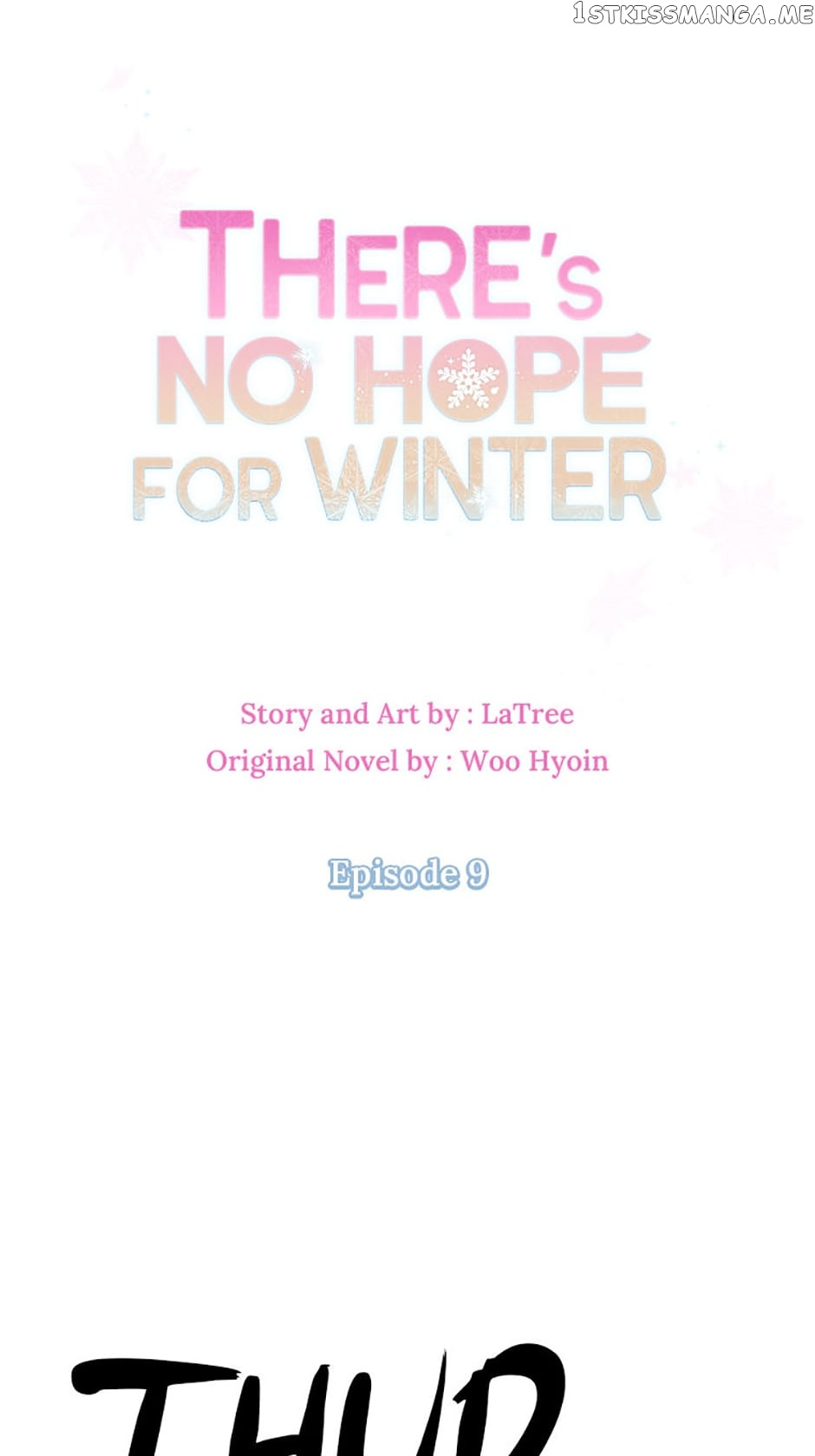 There’s No Hope For Winter - Chapter 9