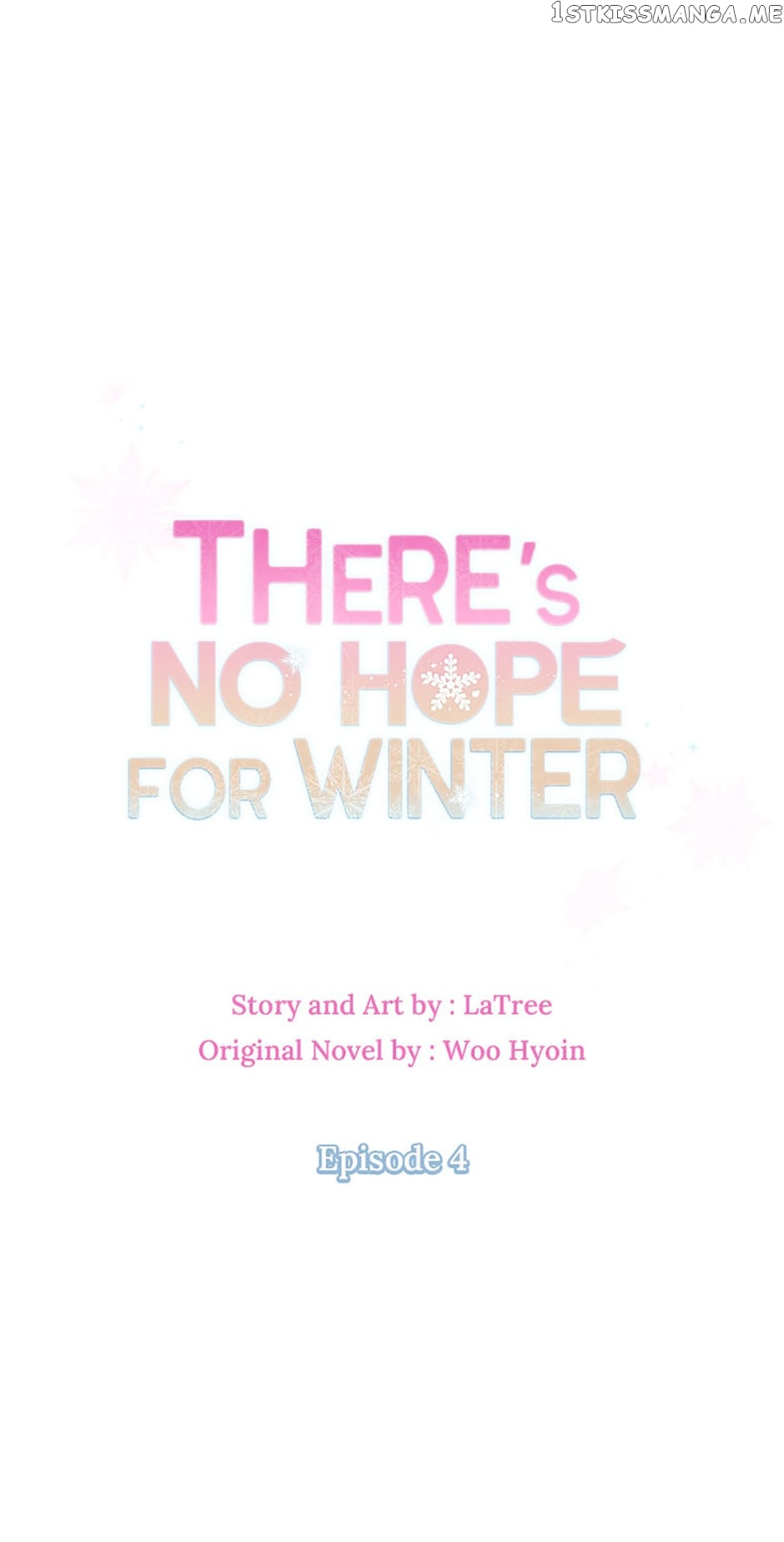 There’s No Hope For Winter - Chapter 4