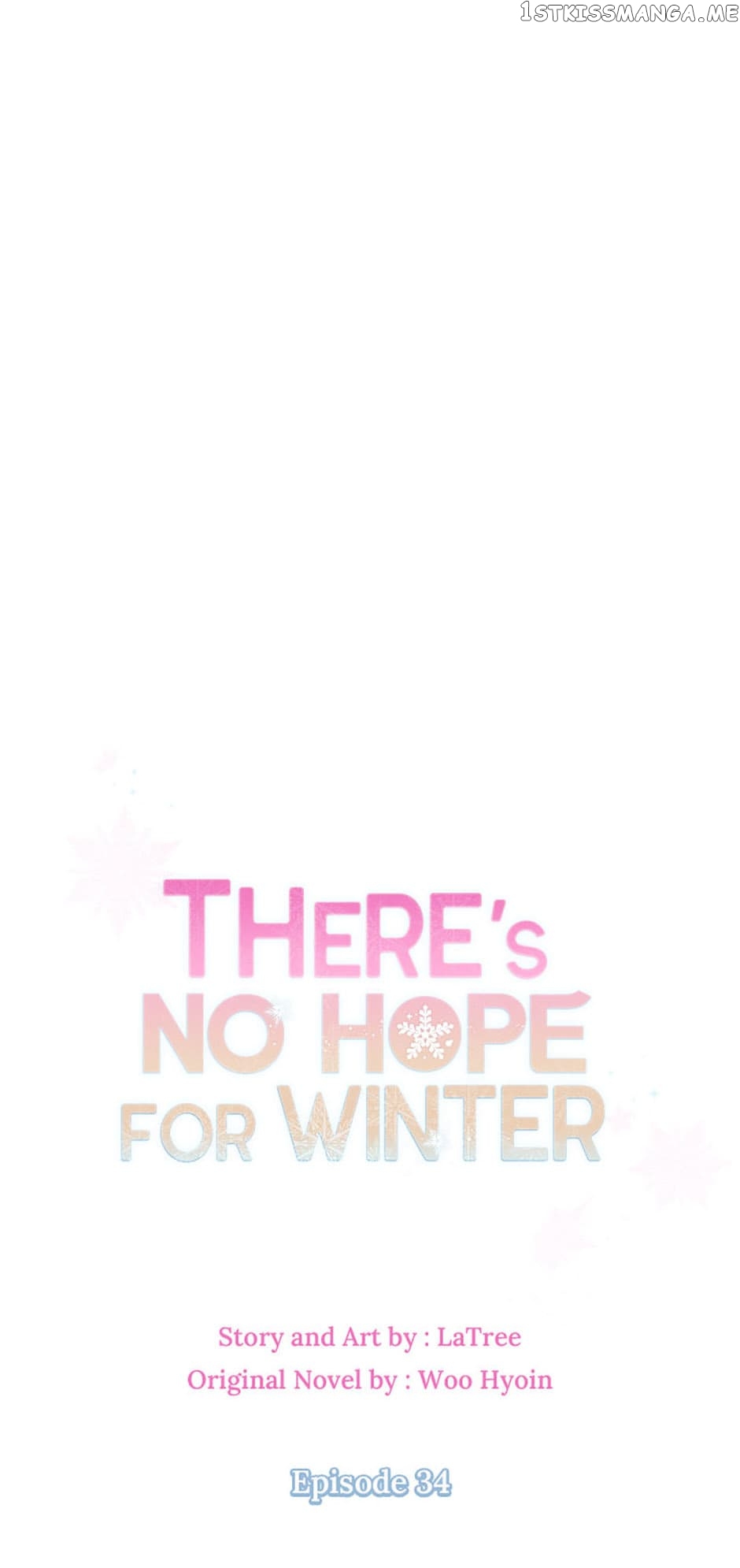 There’s No Hope For Winter - Chapter 34