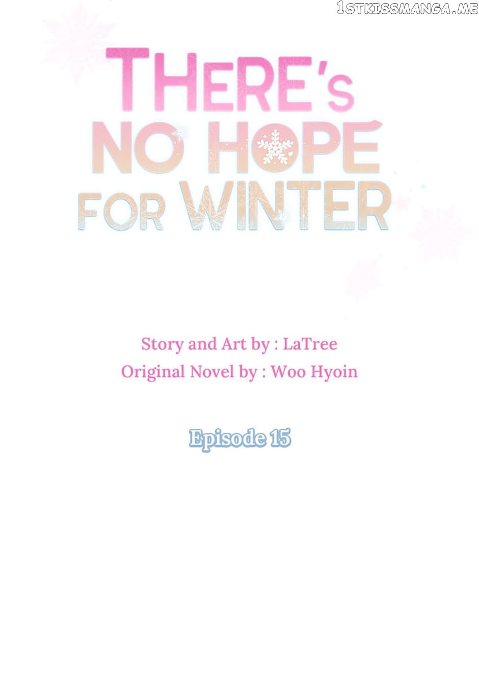 There’s No Hope For Winter - Chapter 15