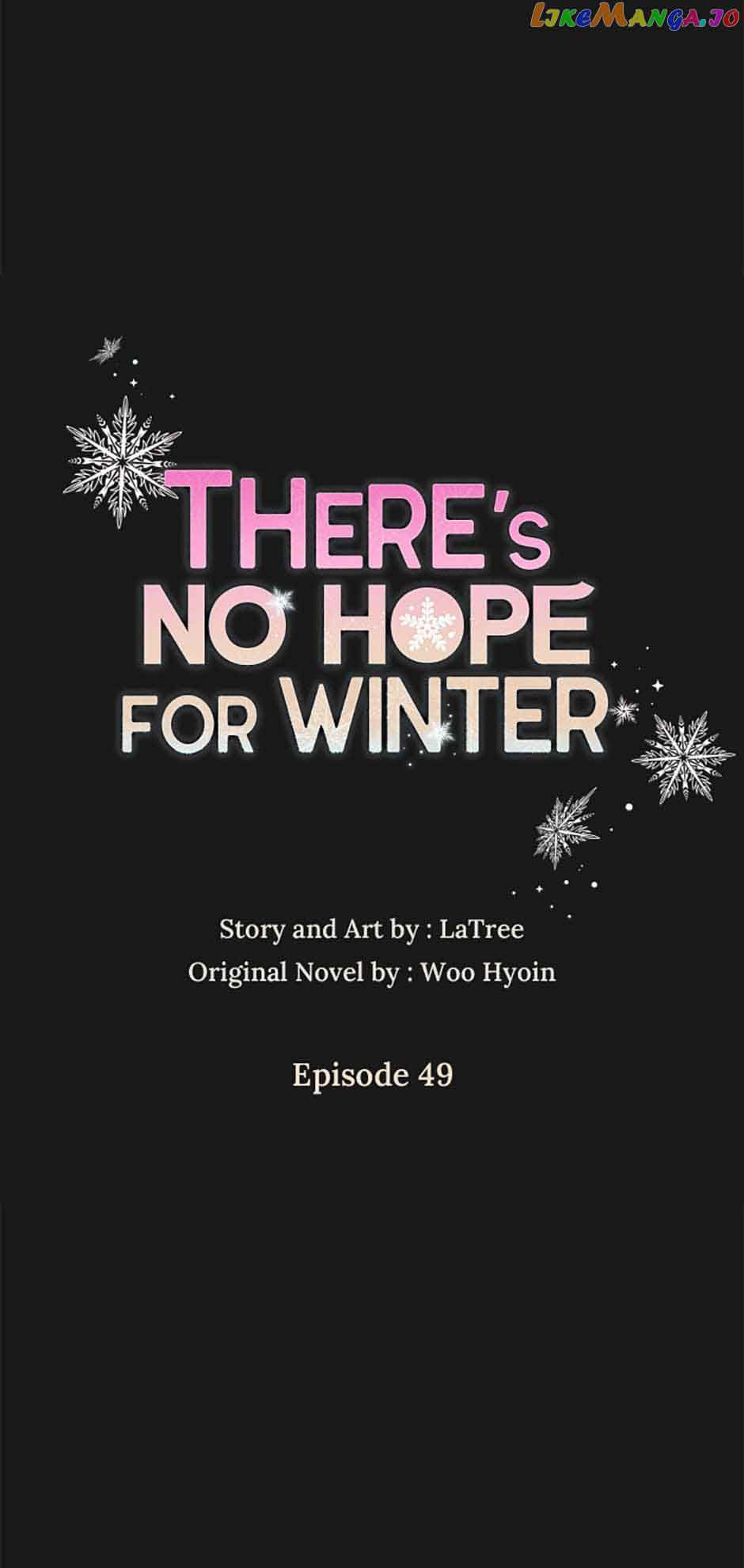 There’s No Hope For Winter - Chapter 49