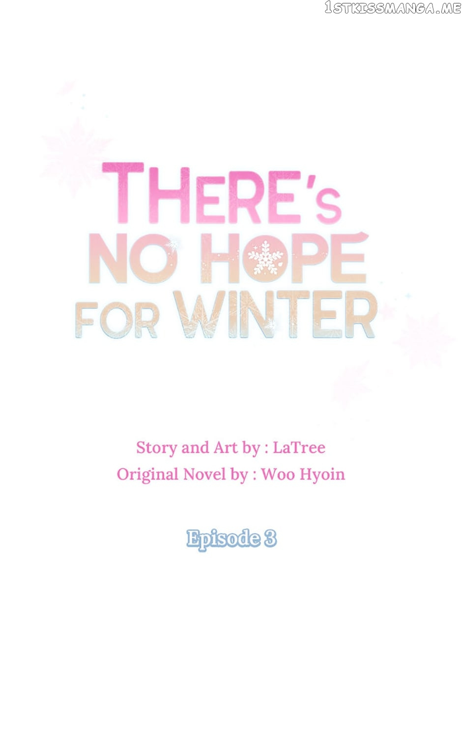 There’s No Hope For Winter - Chapter 3