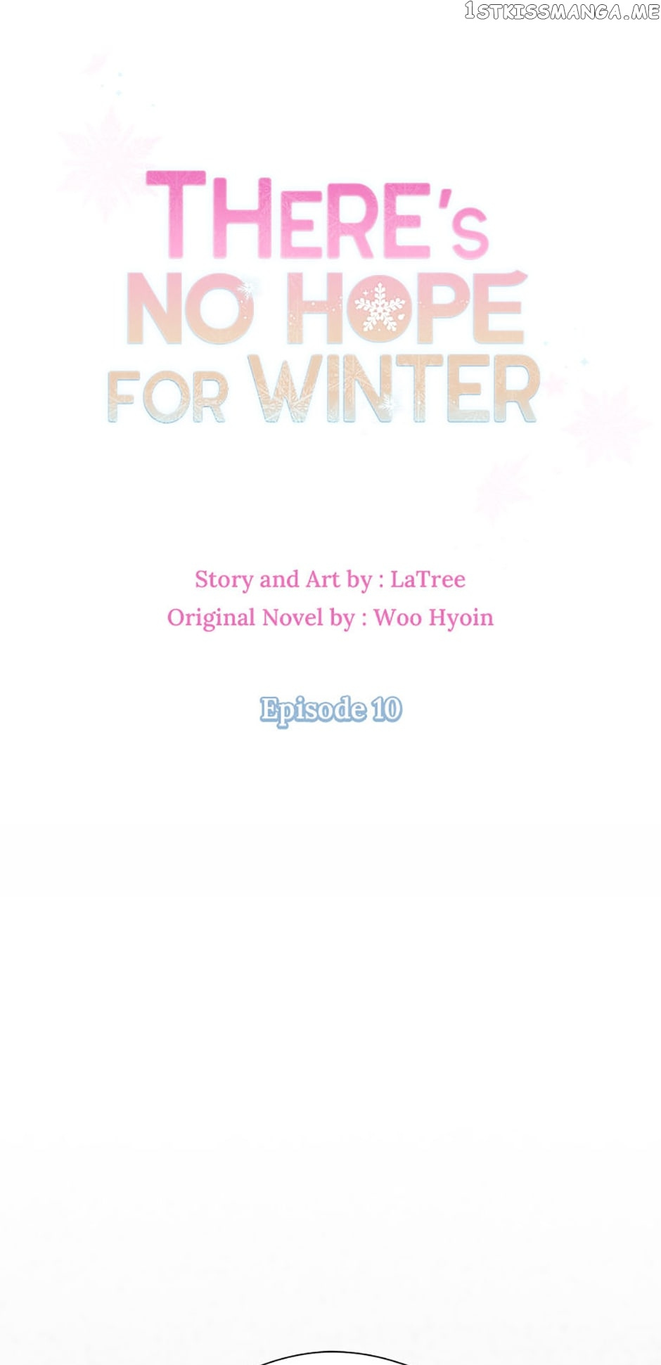 There’s No Hope For Winter - Chapter 10