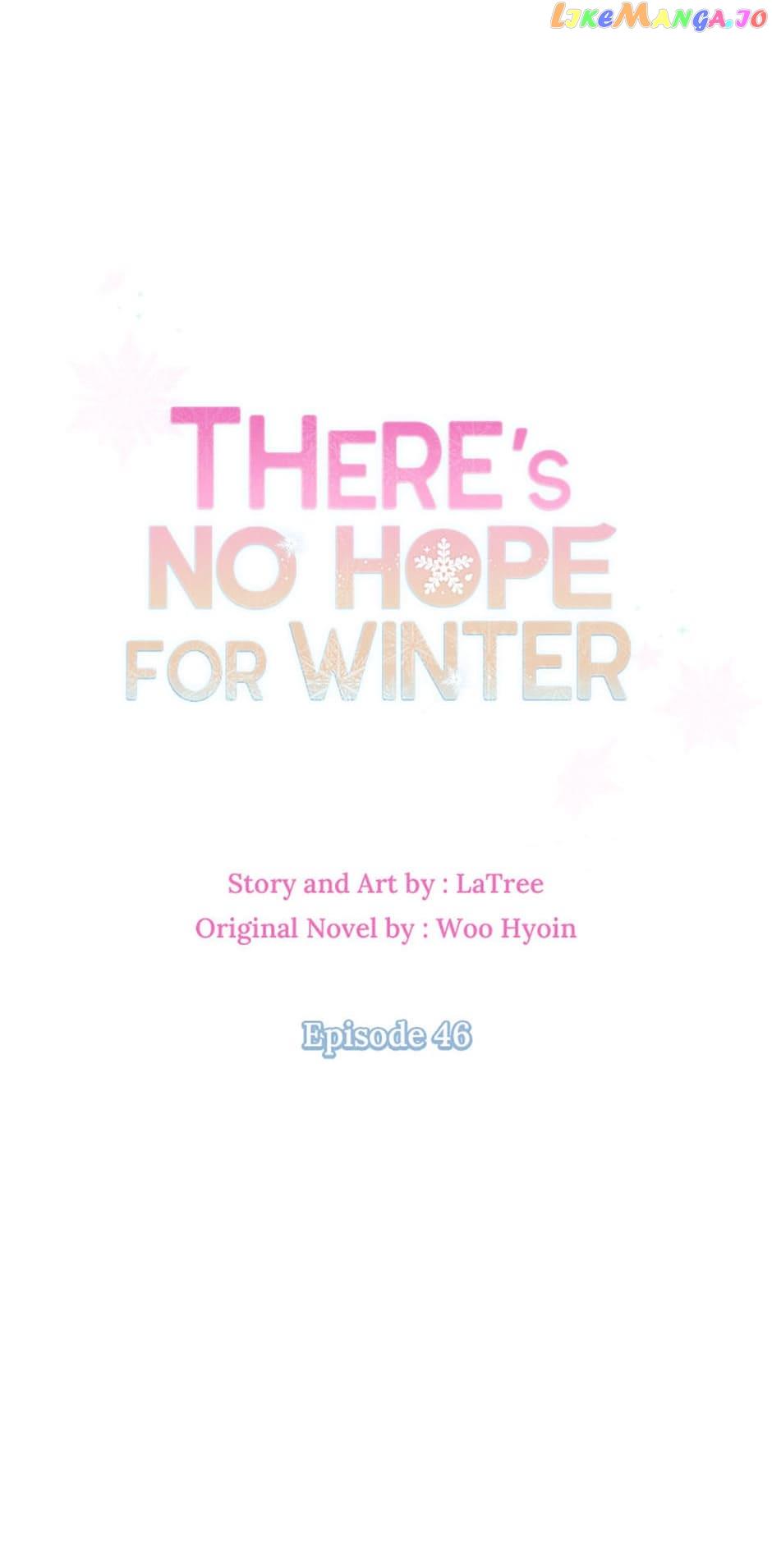 There’s No Hope For Winter - Chapter 46