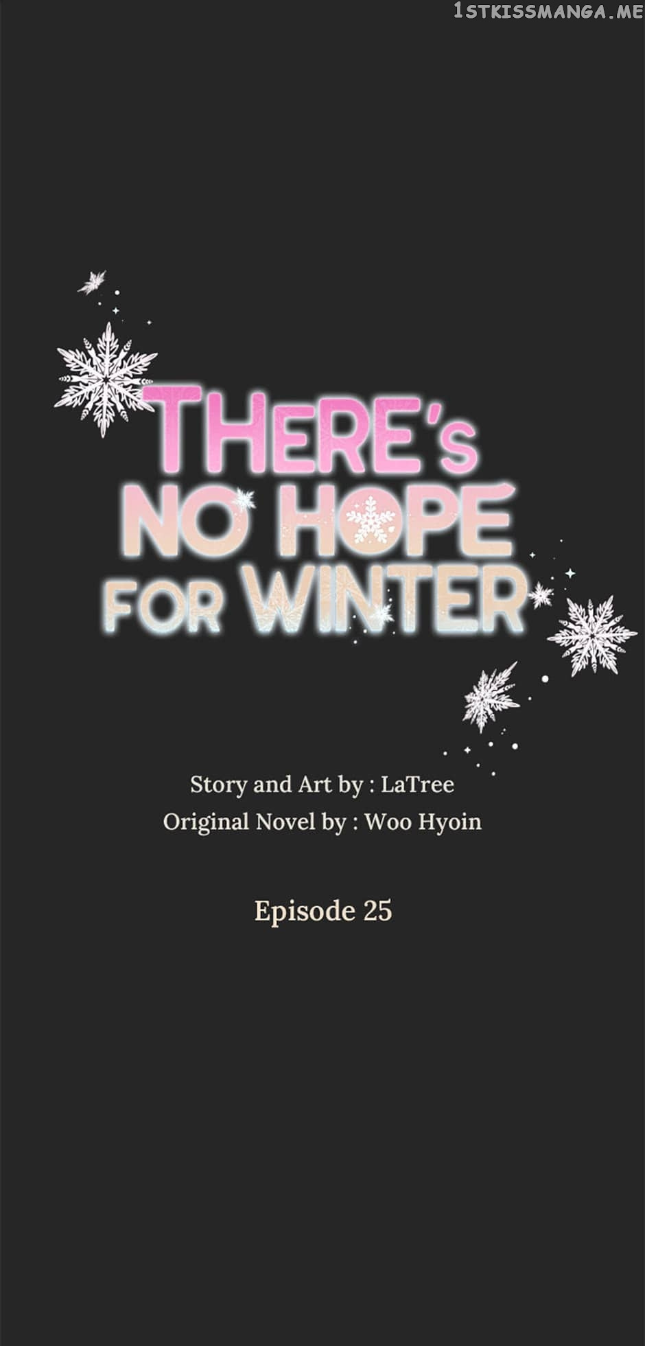 There’s No Hope For Winter - Chapter 25