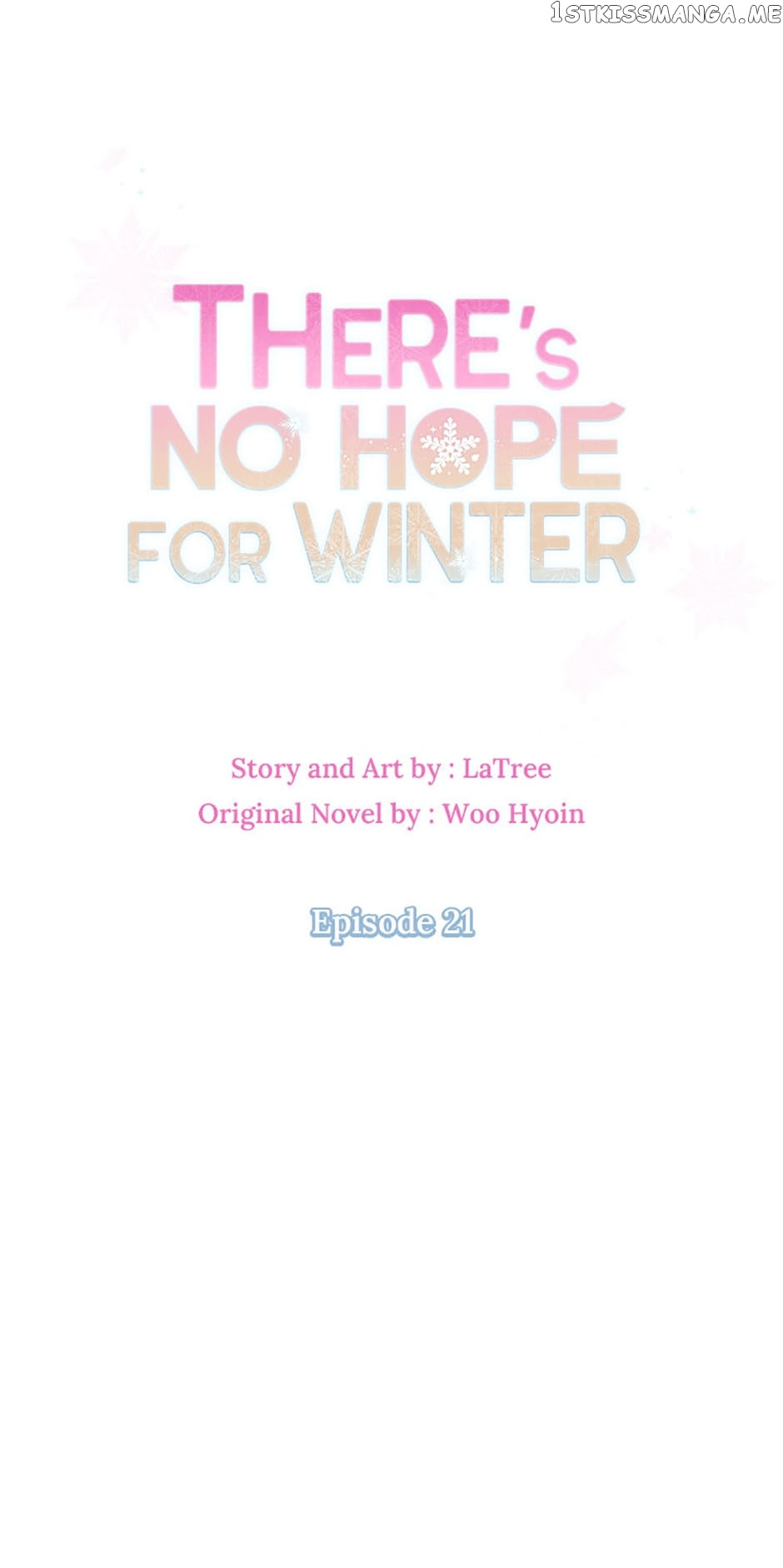 There’s No Hope For Winter - Chapter 21