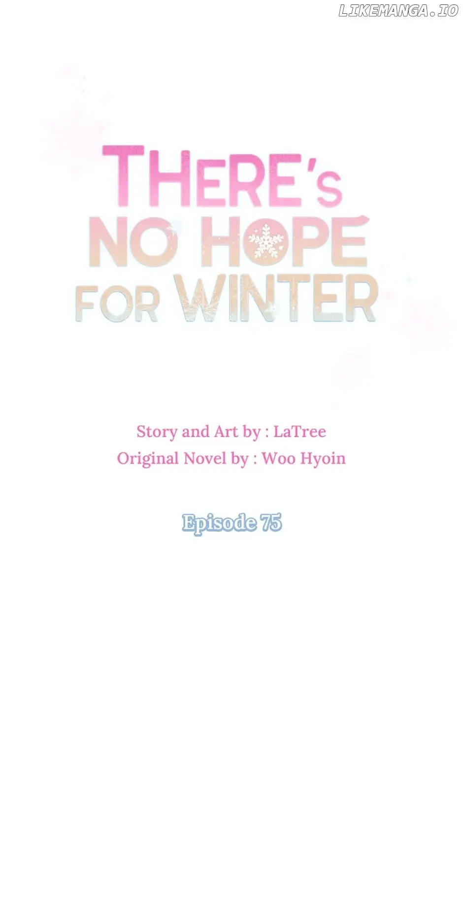 There’s No Hope For Winter - Chapter 75