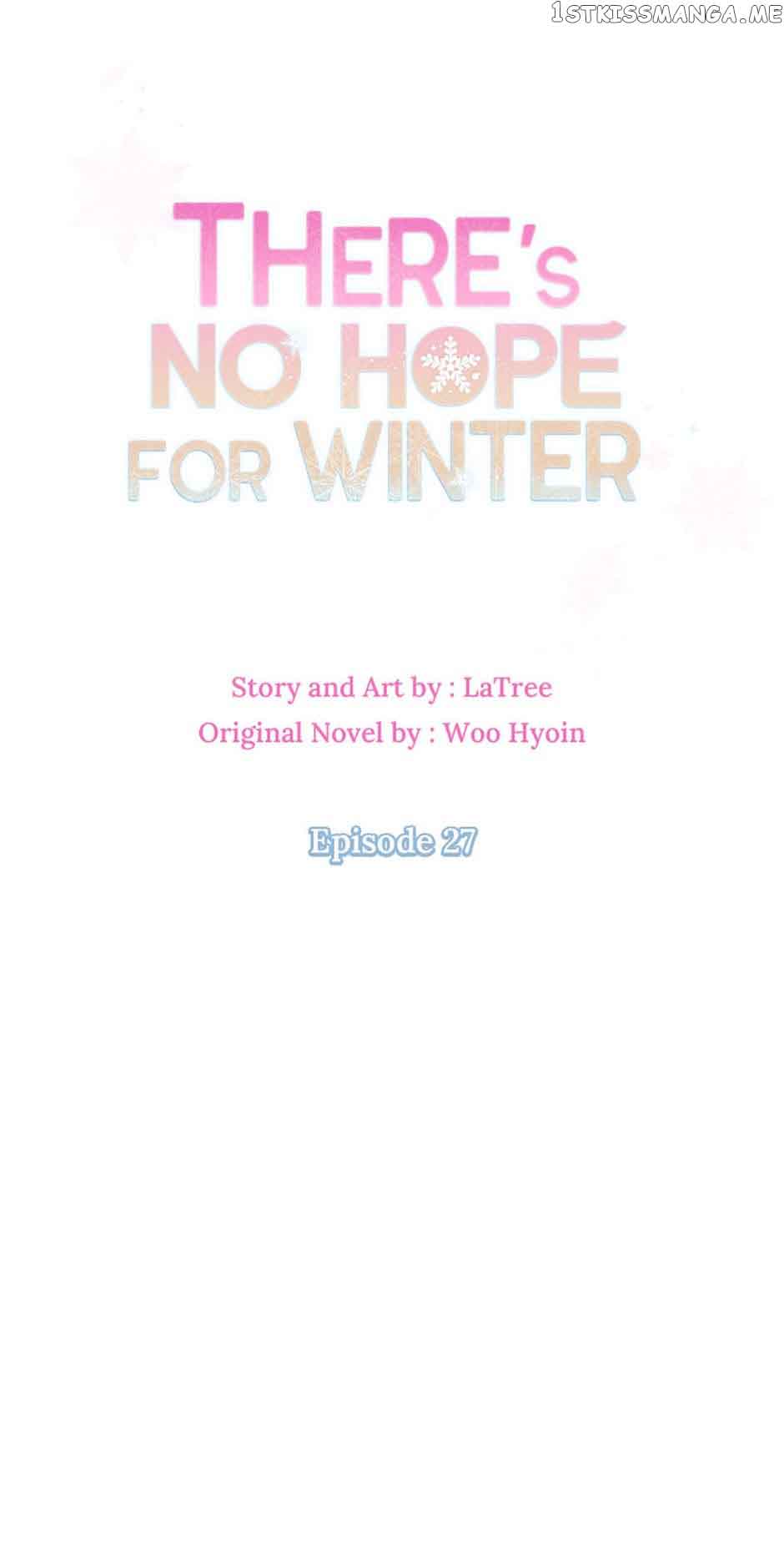 There’s No Hope For Winter - Chapter 27