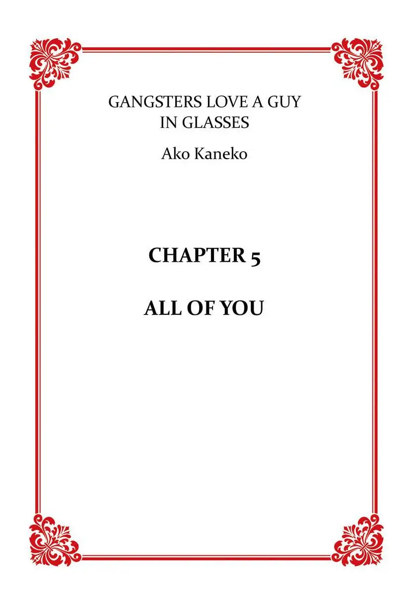 Gangsters Love A Guy In Glasses - Chapter 5