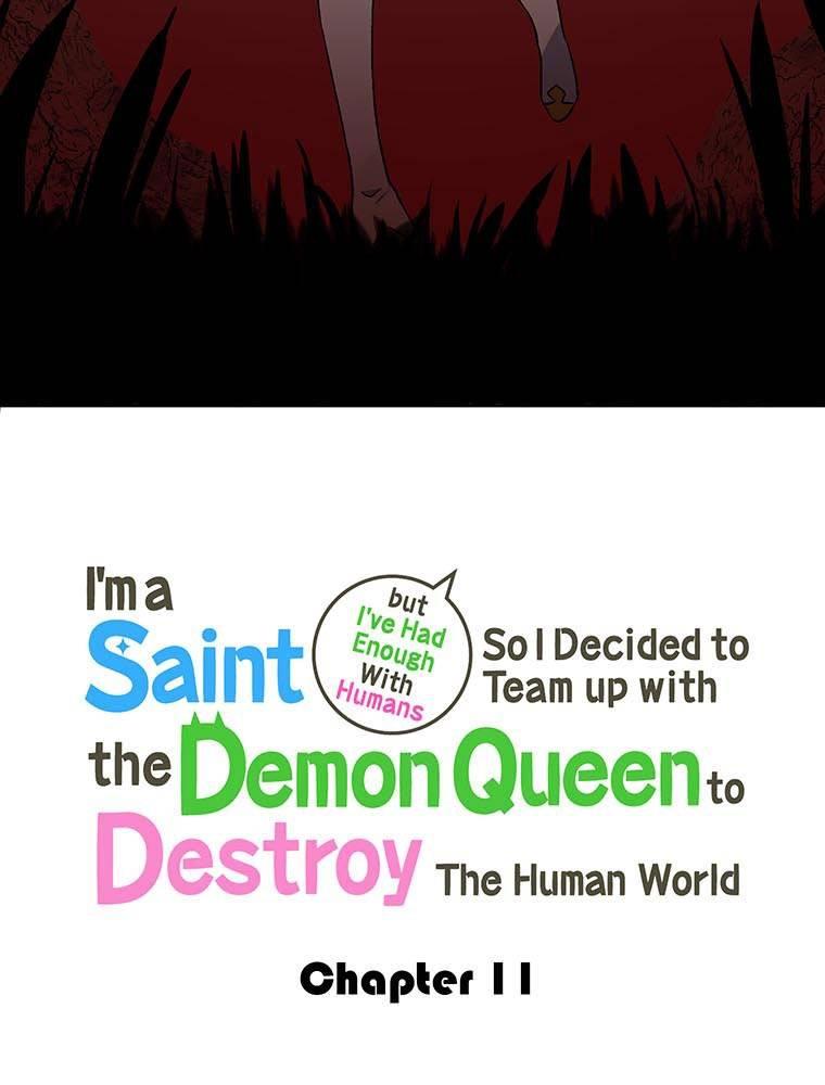 I'm A Saint But I've Had Enough With Humans So I Decided To Team Up With The Demon Queen To Destroy The Human World - Chapter 11