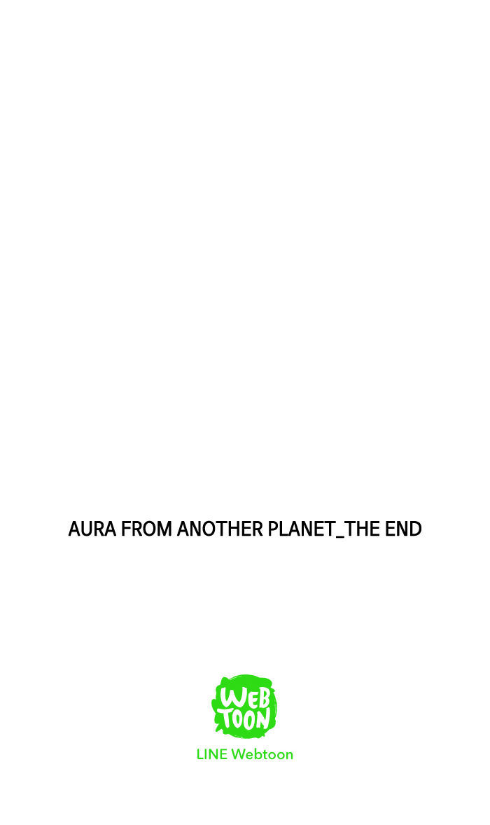 Aura From Another Planet - Chapter 99 : Last Wish