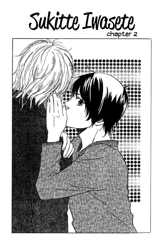 Sukitte Iwasete? - Vol.1 Chapter 2 : I Want To Hear 'I Love You'...?