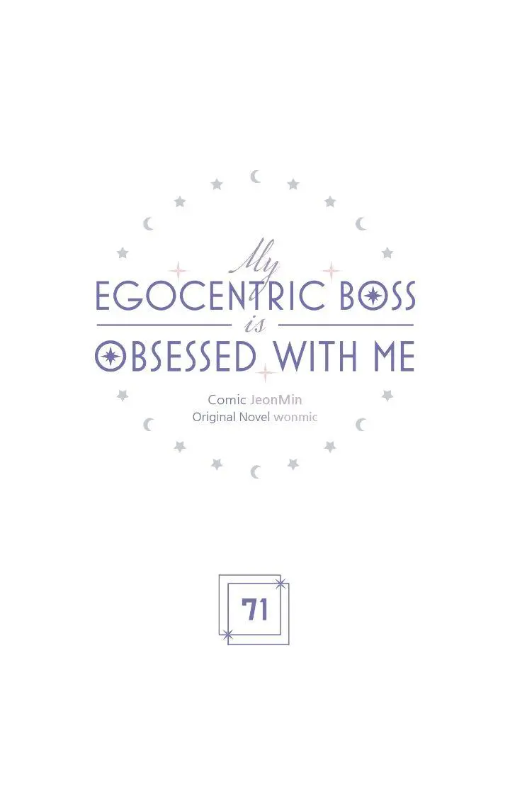 My Egocentric Boss Is Obsessed With Me - Chapter 71