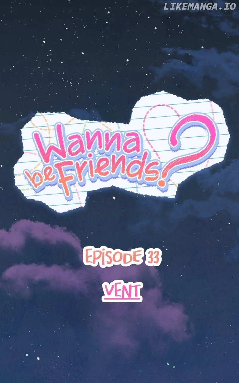 Wanna Be Friends? - Chapter 33