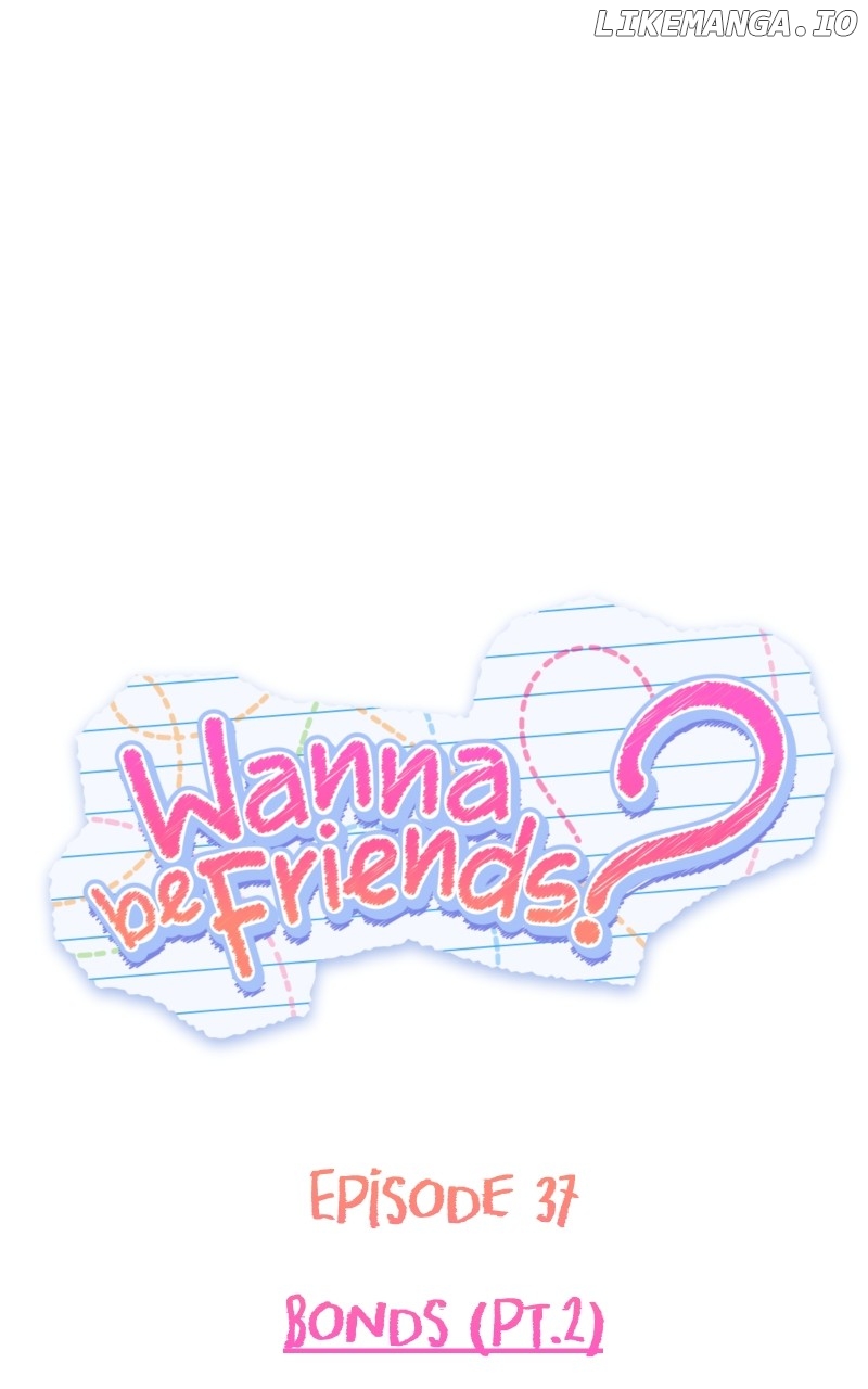 Wanna Be Friends? - Chapter 37