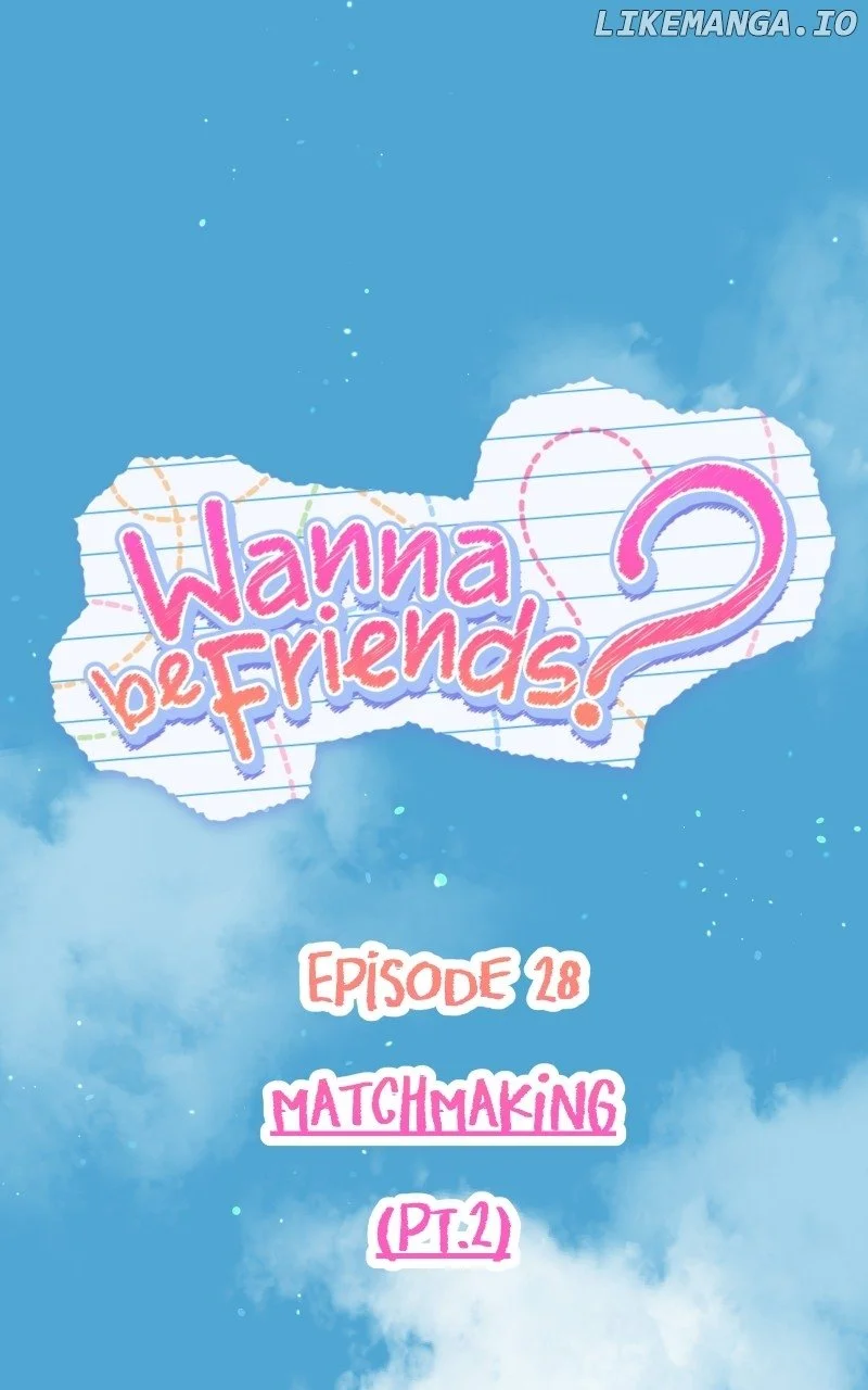 Wanna Be Friends? - Chapter 28