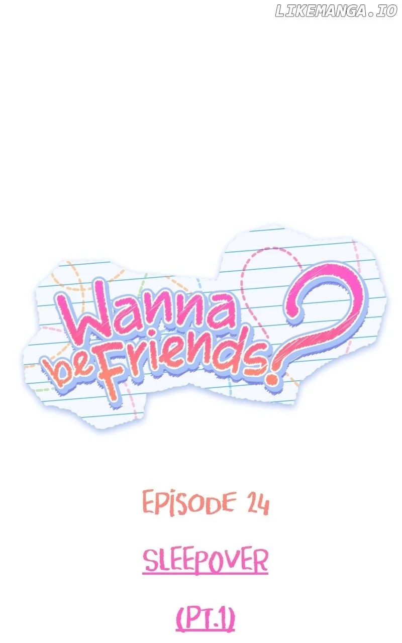 Wanna Be Friends? - Chapter 24