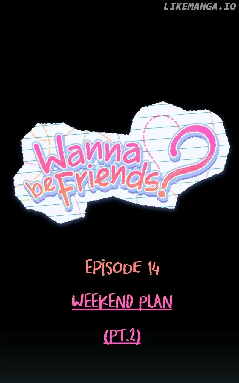 Wanna Be Friends? - Chapter 14