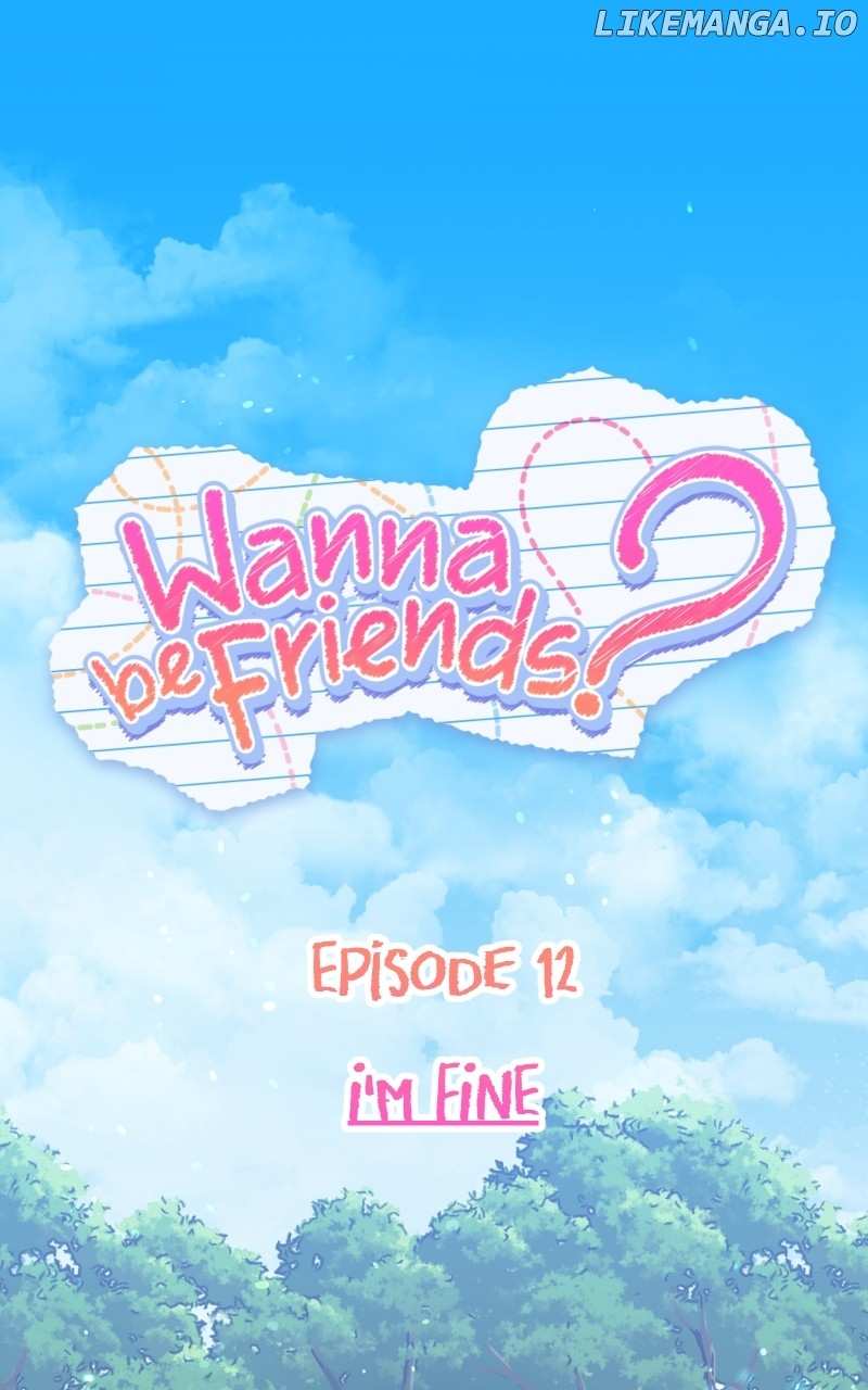 Wanna Be Friends? - Chapter 12