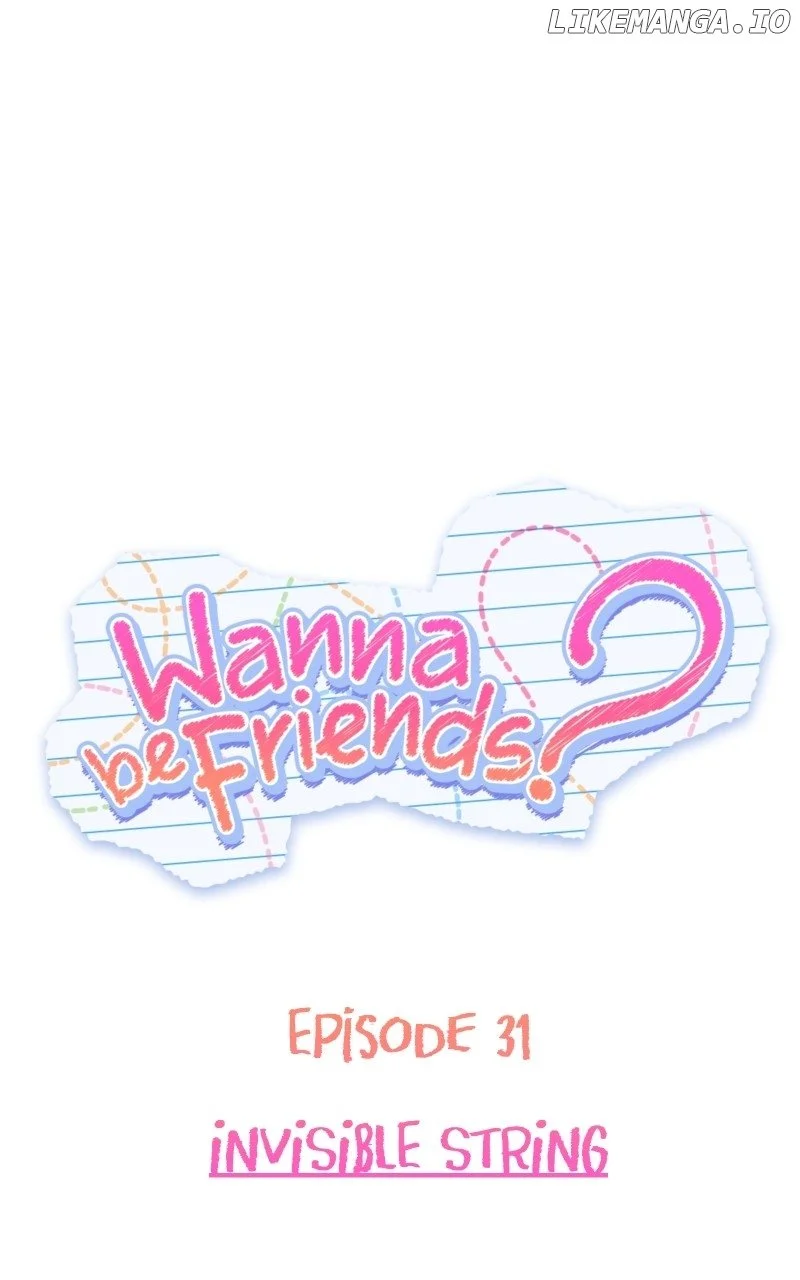 Wanna Be Friends? - Chapter 31