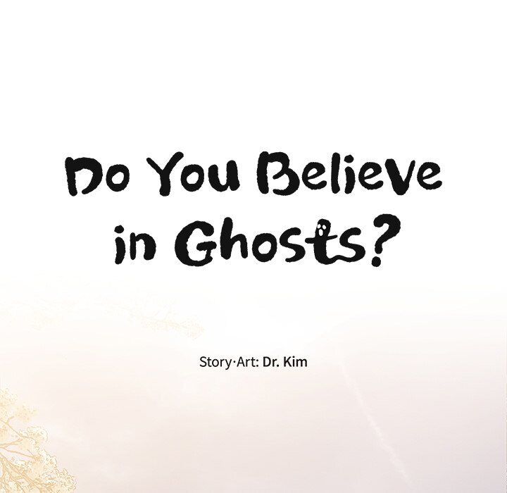 Do You Believe In Ghosts? - Chapter 10